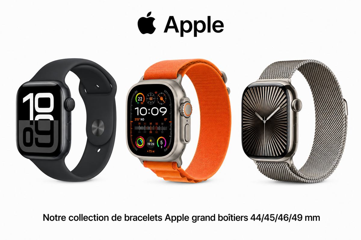 Tous nos bracelets Apple grands boîtiers 44/45/46/49 mm